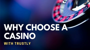 Why Choose A Casino With Trustly