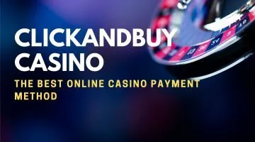 Clickandbuy Casino The Best Online Casino Payment Method